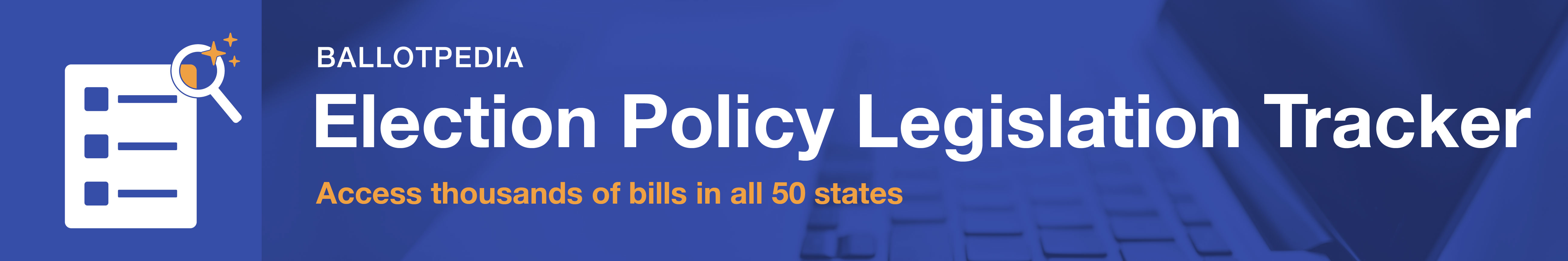 Election legislation tracking: Voter registration - Ballotpedia