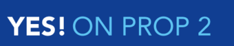 Yes on Prop 2.PNG